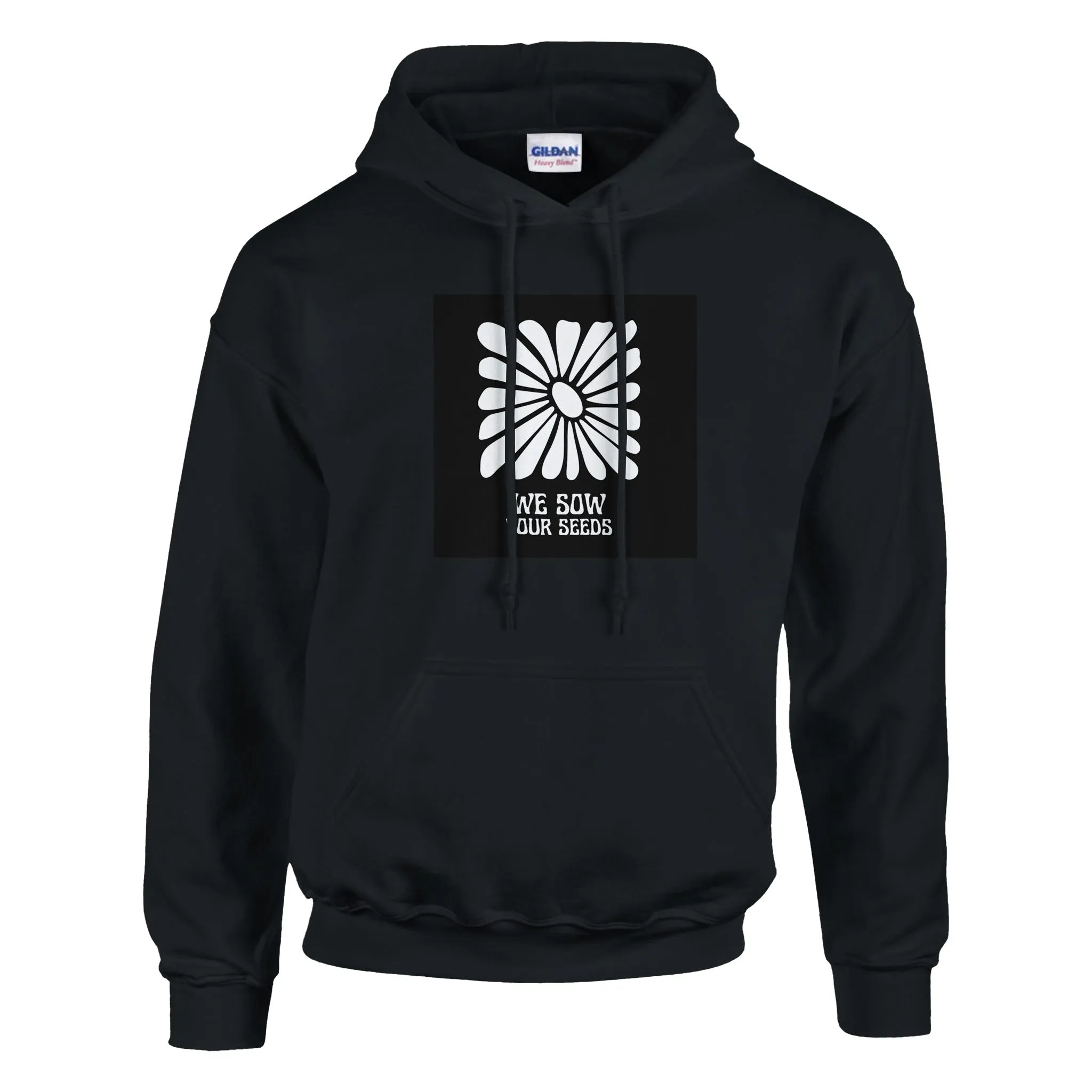 We Sow Your Seeds Hoodie